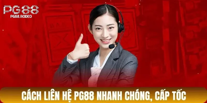 Liên Hệ PG88 3 Tổng hợp cách kết nỗi với pg88 nhanh chóng tiện lợi